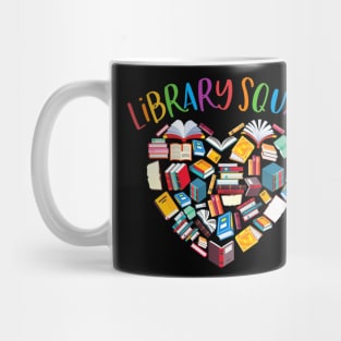 Library Squad Librarian Bookworm Book Lover Mug